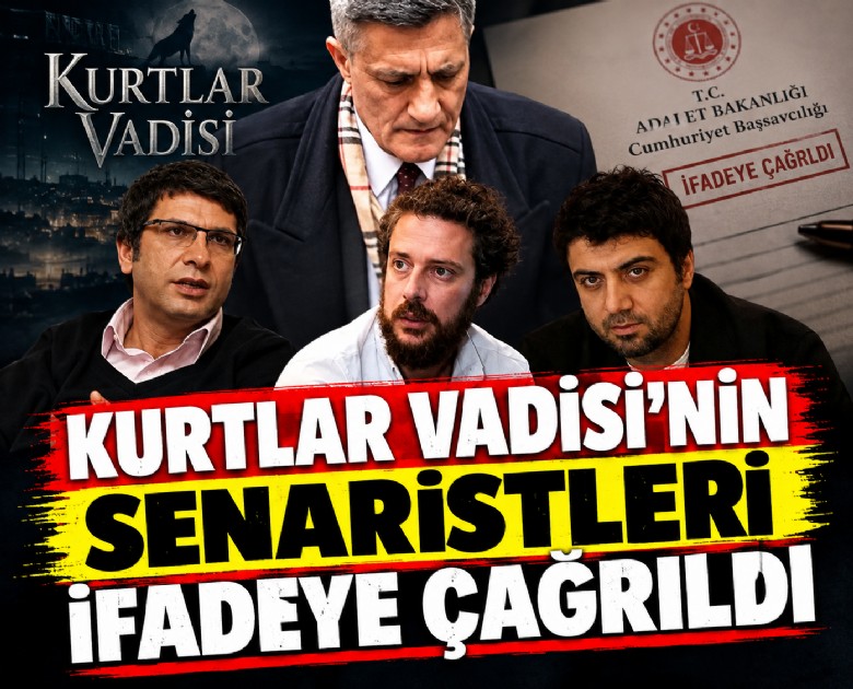 Kurtlar Vadisi dizisinin senaristleri ifadeye çağrıldı