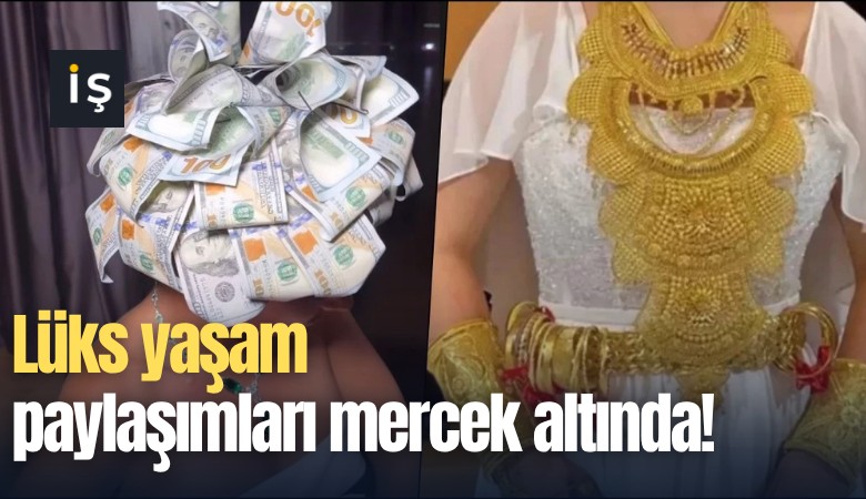 Lüks yaşam paylaşımları mercek altında!