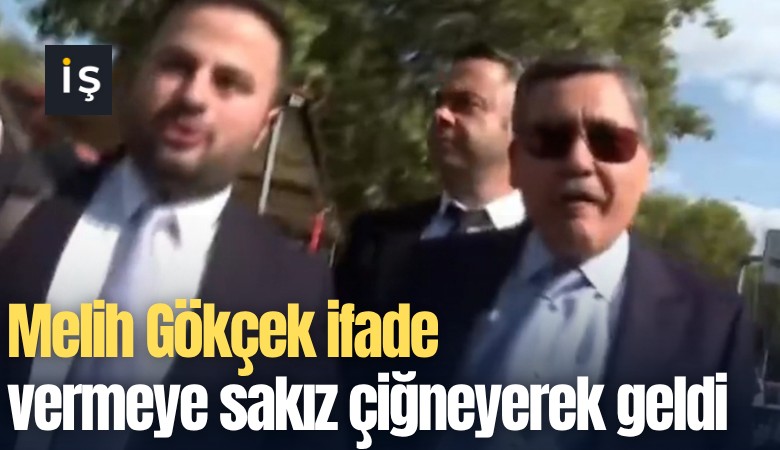 Melih Gökçek ifade vermeye sakız çiğneyerek geldi