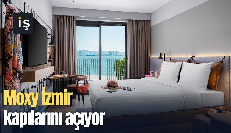 Moxy İzmir kapılarını açıyor