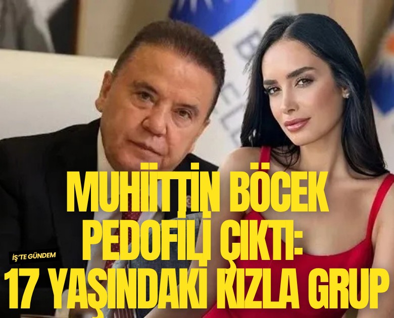 Muhiittin Böcek pedofili çıktı: 17 yaşındaki kız çocuğuyla grup ilişki