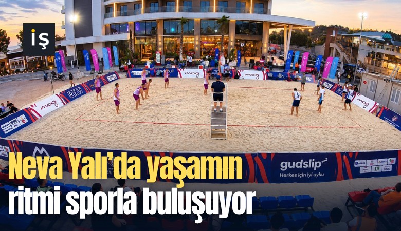 Neva Yalı'da yaşamın ritmi sporla buluşuyor