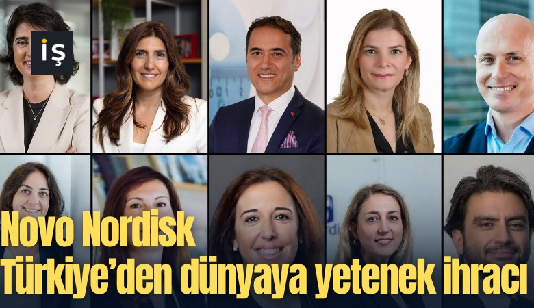 Novo Nordisk Türkiye'den dünyaya yetenek ihracı