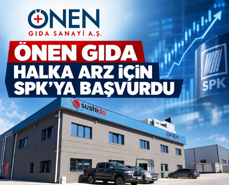 Önen Gıda halka arz için SPK'ya başvurdu