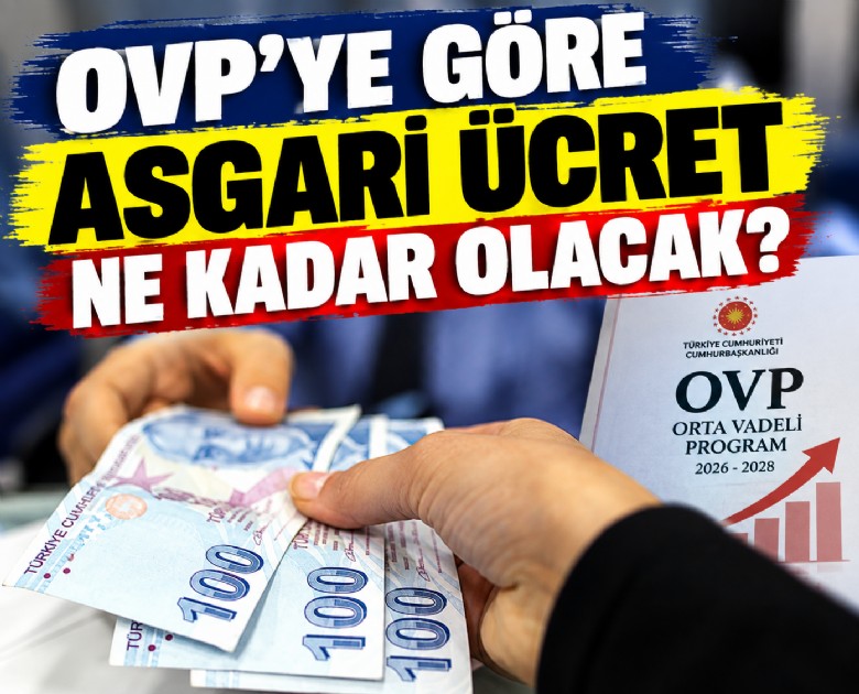 OVP'ye göre asgari ücret ne kadar olacak?