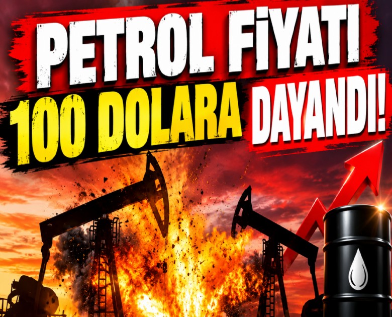 Petrol fiyatı 100 dolara dayandı!
