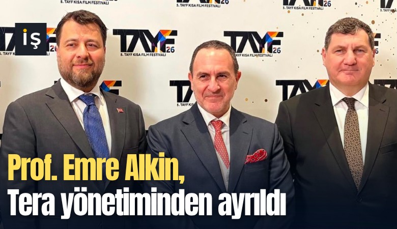 Prof. Emre Alkin Tera yönetiminden ayrıldı