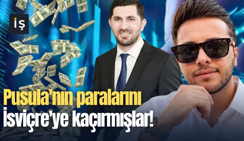 Pusula'nın paralarını İsviçre'ye kaçırmışlar!
