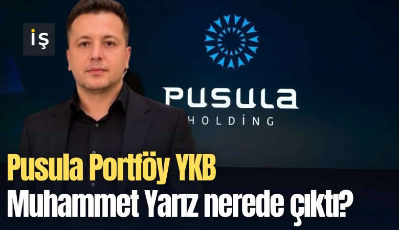 Pusula Portföy YKB Muhammet Yarız nerede çıktı?