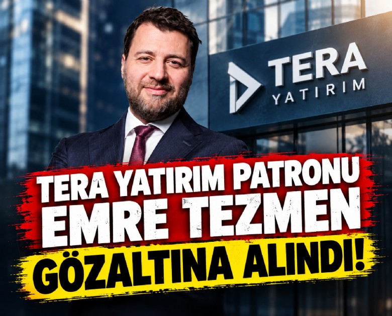 Tera Yatırım patronu Emre Tezmen gözaltına alındı