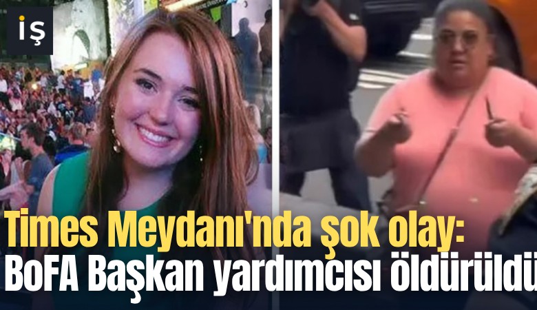 Times Meydanı'nda şok olay: BoFA Başkan yardımcısı öldürüldü