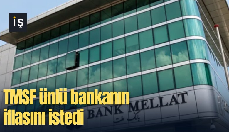 TMSF ünlü bankanın iflasını istedi