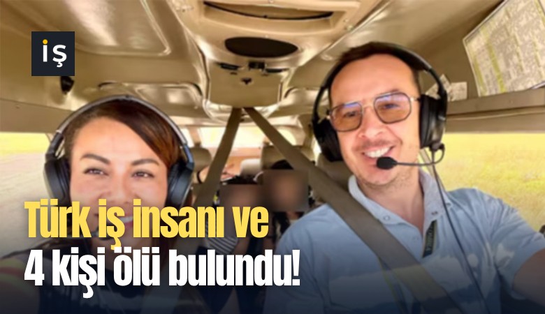 Türk iş insanı ve 4 kişi ölü bulundu!