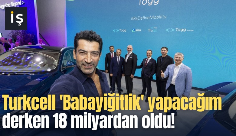 Turkcell 'Babayiğitlik' yapacağım derken 18 milyardan oldu!