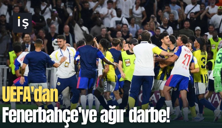 UEFA'dan Fenerbahçe'ye ağır darbe!