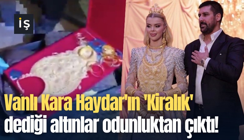 Vanlı Kara Haydar'ın 'Kiralık' dediği altınlar odunluktan çıktı!